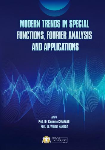 Modern Trends in Special Functions, Fourier Analysis, and Applications