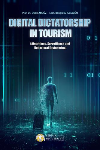 Digital Dictatorship in Tourism